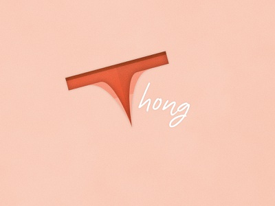 Do you ever wear a thong?